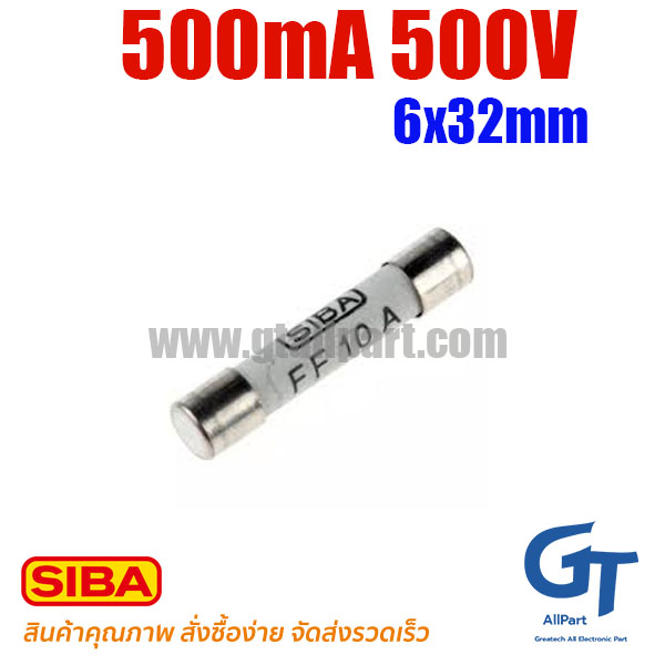 SIBA , F 500mA H500V , 6x32mm , Fast Fuse (F)
