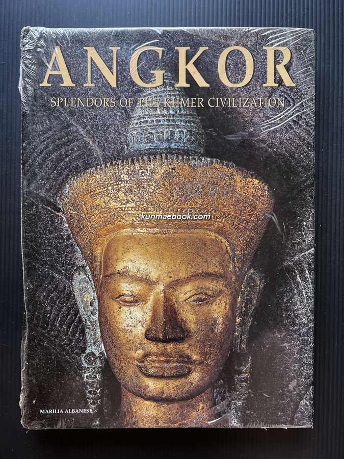 Angkor : Splendors of the Khmer Civilization by Marilia Albanese *มือ 1 ในซีล