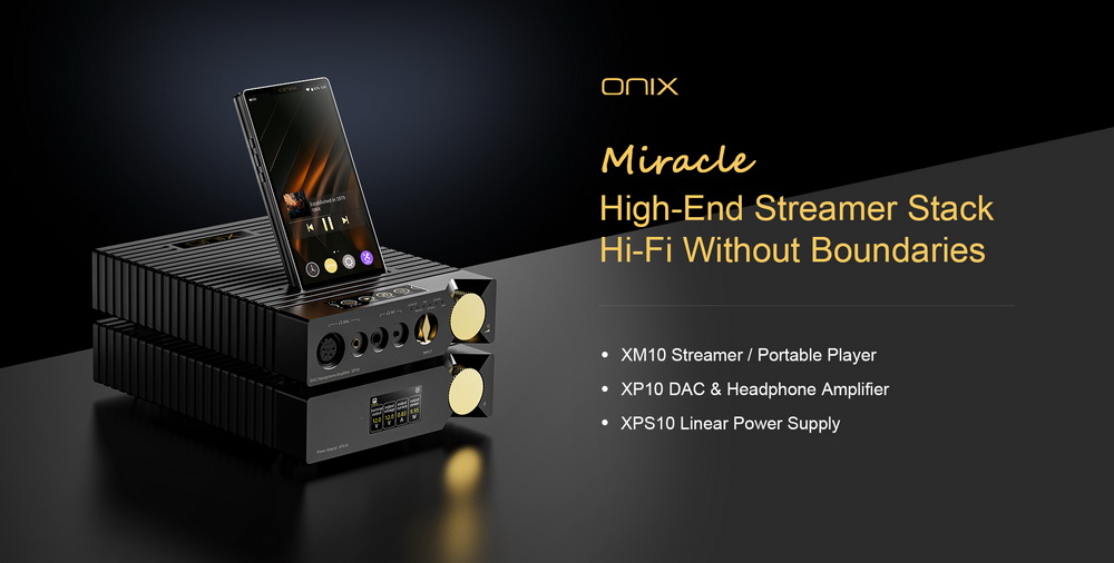 Onix miracle Project Miracle High-End Audio Stack