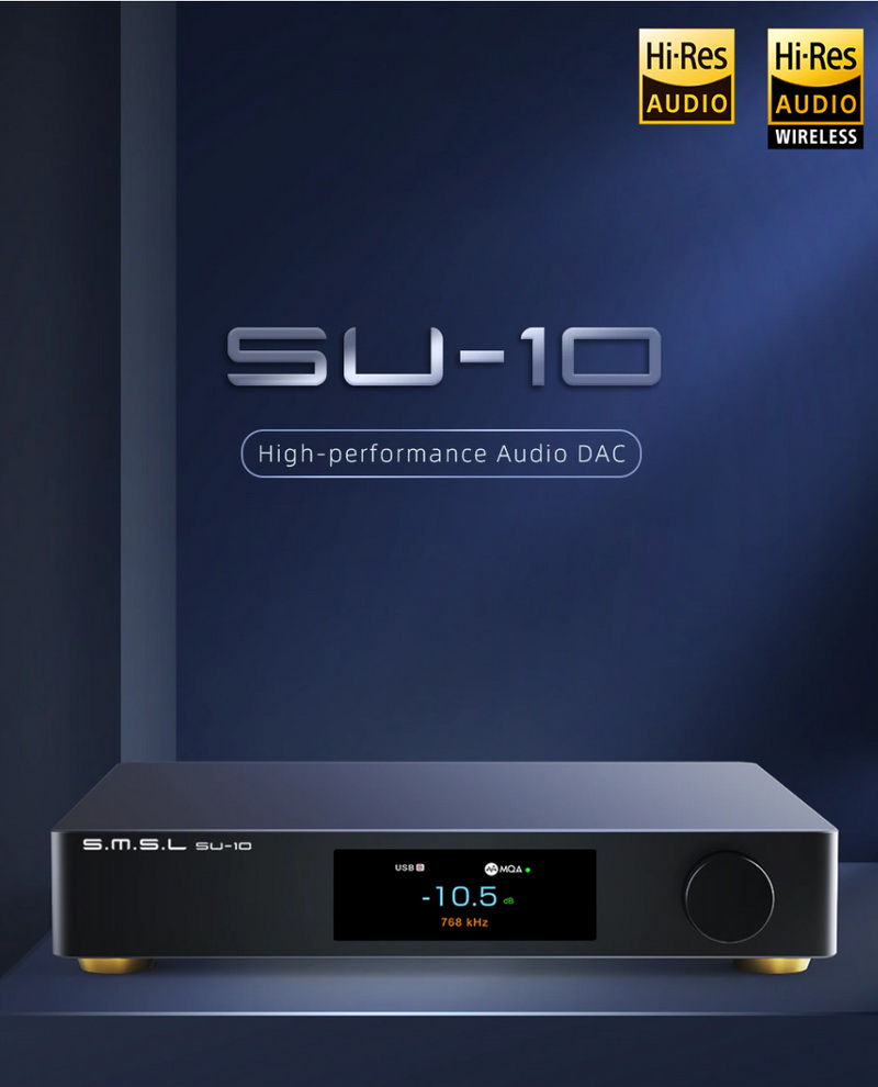 ขาย SMSL SU-10 DAC ตั้งโต๊ะประสิทธิภาพสูง รองรับ MQA, LDAC, Dual Hi-Res ประกันศูนย์ไทย