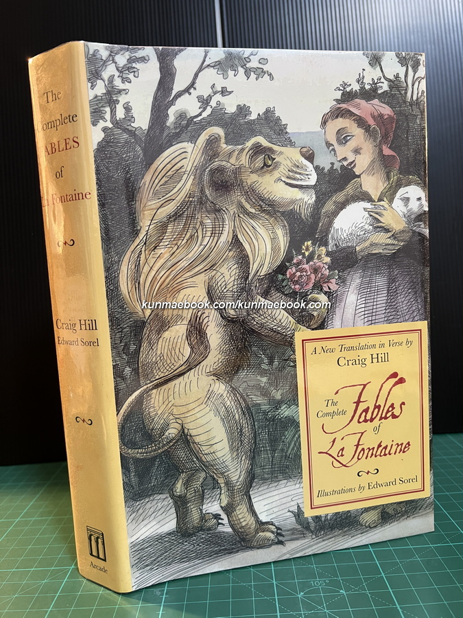 The Complete Fables of la Fontaine: A New Translation in Verse by Craig Hill .