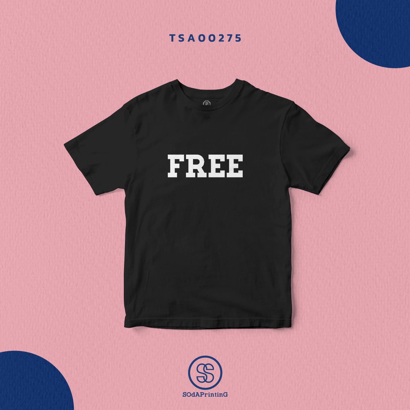 เสื้อยืดพิมพ์ลาย FREE สีดำ TSA00275 #SOdAtee #SOdAPrintinG #เสื้อ #เสื้อยืด