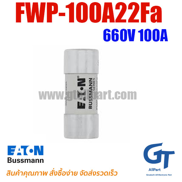 Eaton Bussmann , FWP-100A22Fa , Fuse 660V 100A