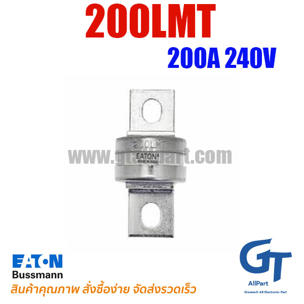 200LMT , 200A 240V , Bussmann / Eaton (โปรดติดต่อเพื่อสอบถามราคาพิเศษ)