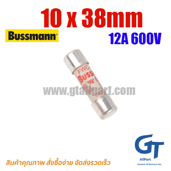 BUSSMANN , 12A 600V , 10 x 38mm