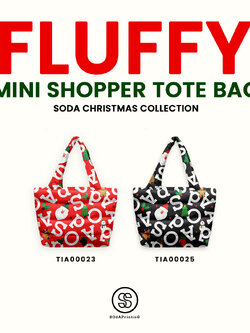 กระเป๋า Mini Fluffy Shopper Tote Bag Christmas Collection รหัส TIA00023, TIA00025 #SOdAPrintinG