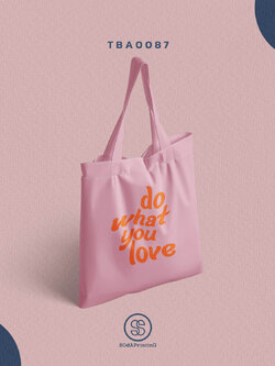 กระเป๋าแคนวาส พิมพ์ลาย do what you love TBA0087 #SOdABag #SOdAPrintinG #กระเป๋า #กระเป๋าผ้า #กระเป๋า #กระเป๋าผ้า