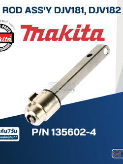 ROD ASS'Y เลื่อยจิ๊กซอว์ไร้สาย Makita มากีต้า DJV181, DJV182 Pn.135602-4 (แท้) ##