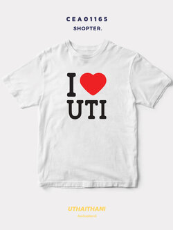 เสื้อยืด พิมพ์ลาย I LOVE UTI (อุทัยธานี) รหัส CEA01165 #SOdAtee #SOdAPrintinG