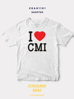 เสื้อยืด พิมพ์ลาย I LOVE CMI (เชียงใหม่) รหัส CEA01101 #SOdAtee #SOdAPrintinG