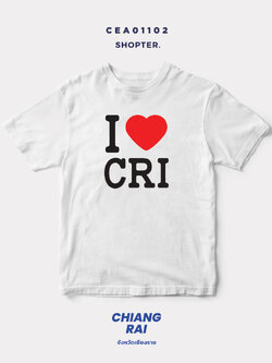 เสื้อยืด พิมพ์ลาย I LOVE CRI (เชียงราย) รหัส CEA01102 #SOdAtee #SOdAPrintinG