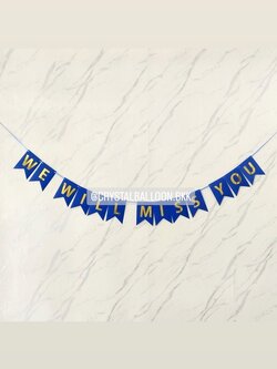 ป้ายธง ติดผนัง ป้ายธงอำลา We Will Miss You 13 ตัวอักษร พร้อมตกแต่ง สามารถเปลี่ยนสี-ป้ายธง/เปลี่ยนข้อความได้