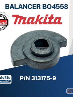 BALANCER เครื่องขัดกระดาษทราย Makita มากีต้า BO4558 [#36] Pn.313175-9 (แท้) ##