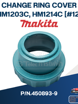 CHANGE RING COVER เครื่องสกัดคอนกรีต Makita มากีต้า HM1203C, HM1214C [#12] P/N.450893-9 (แท้) ##