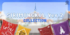 SIRIMONGKOL Ver.2 COLLECTION